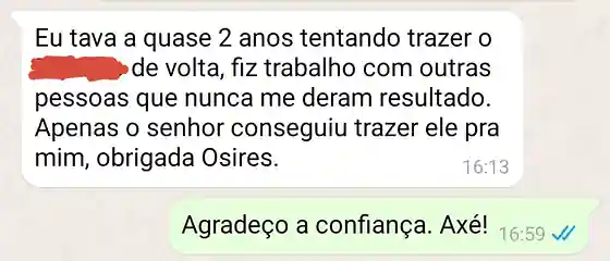 Cliente relata no WhatsApp que só a amarração amorosa de Bruno de Osiris trouxe a pessoa de volta